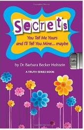 Secrets: You Tell Me Yours and I’ll Tell You Mine…maybe!