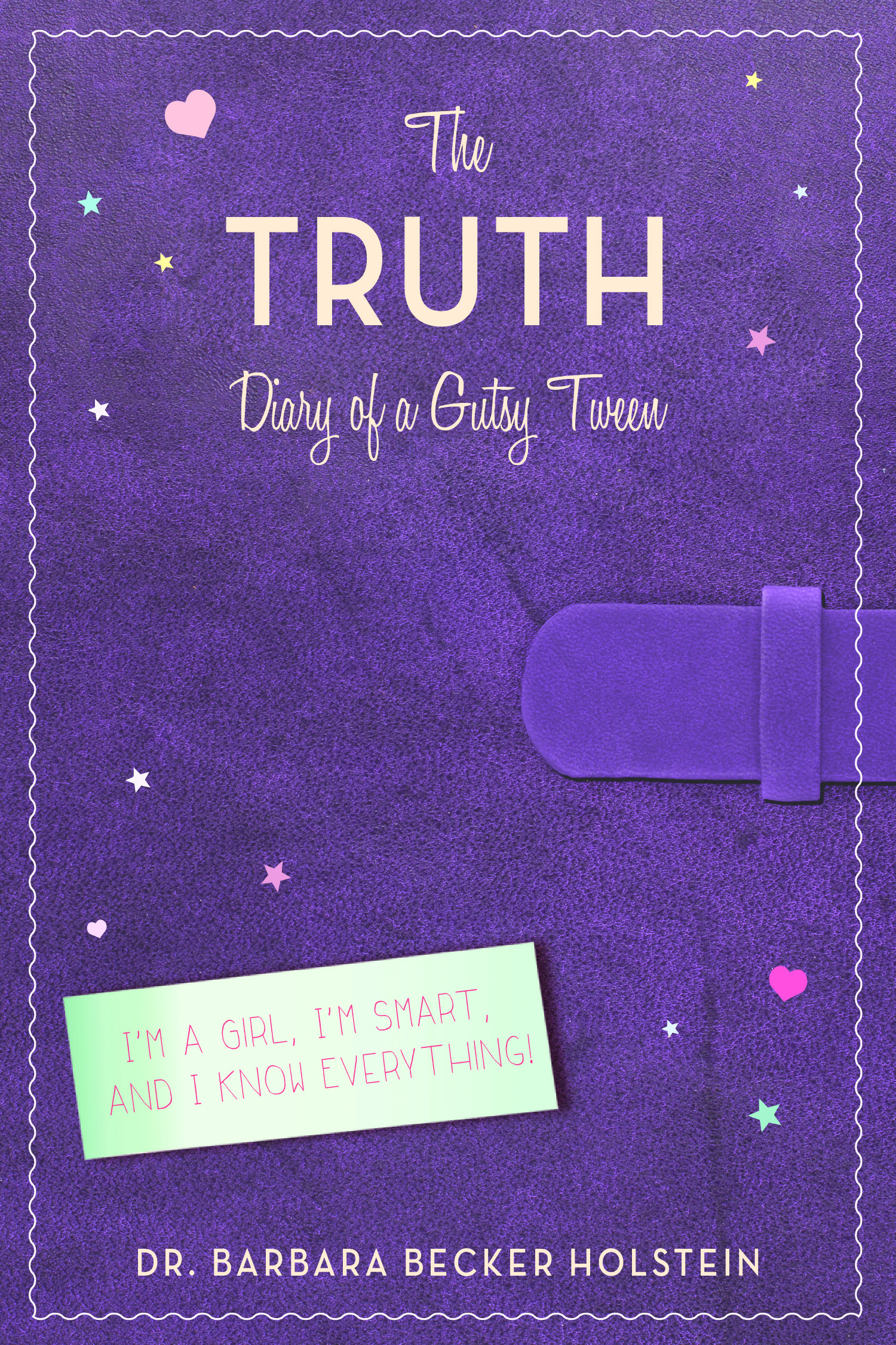 THE TRUTH: Diary of a Gutsy Tween!